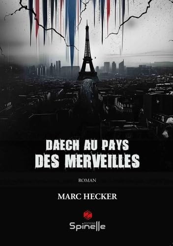 <em>Daech au pays des merveilles</em>
